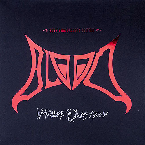 Blood - impulse to destroy - 30th anniversary edition