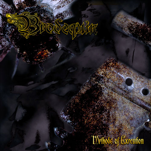 BRODEQUIN "methods of execution" (LP)